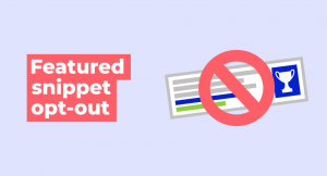 How to opt out of a featured snippet